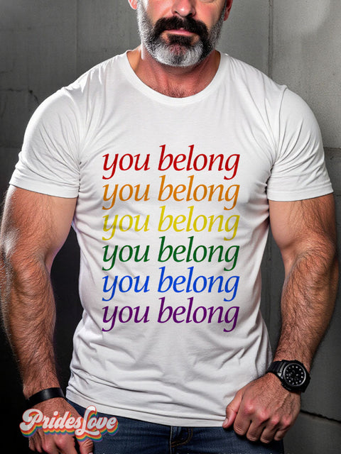 You belong Rainbow LGBTQ Gay Print T-shirt White / S